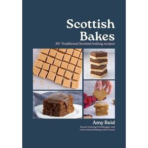 Scottish Bakes -- Amy Reid